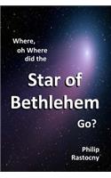 Where, oh Where did the Star of Bethlehem Go?