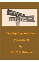 The Hip Hop Lectures (Volume 1)