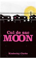 Cul De Sac Moon
