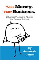 Your Money. Your Business.
