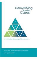 Demystifying Business Cases For Information Technology, GIS and more