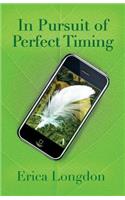 In Pursuit of Perfect Timing