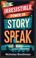 Irresistible Power of Story Speak
