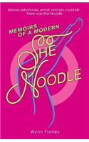 Memoirs of a Modern She-Noodle