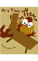 It's Time You F***ing Flew