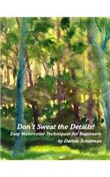 Don't Sweat the Details