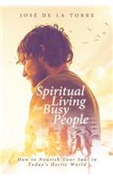 Spiritual Living for Busy People