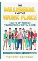Millennial and The Work Place