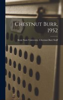 Chestnut Burr, 1952
