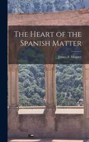 Heart of the Spanish Matter