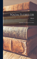 Nada Florilor