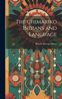 The Chimariko Indians and Language