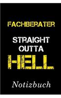 Fachberater Straight Outta Hell Notizbuch