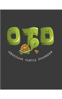 OTD Obsessive Turtle Disorder