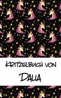 Kritzelbuch von Dalia: Kritzel- und Malbuch mit leeren Seiten für deinen personalisierten Vornamen