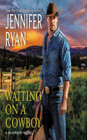 Waiting on a Cowboy: (The McGrath Series, 1)
