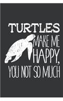 Notebook: Turtles Make Me Happy You Not So Much Lover Journal & Doodle Diary; 120 White Paper Numbered Plain Pages for Writing and Drawing - 6x9 in.