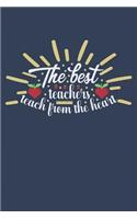The Best Teachers Teach From the Heart