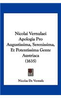 Nicolai Vernulaei Apologia Pro Augustissima, Serenissima, Et Potentissima Gente Austriaca (1635)