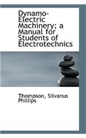 Dynamo-Electric Machinery; A Manual for Students of Electrotechnics