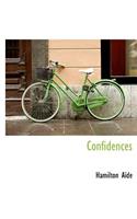 Confidences