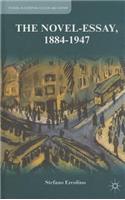 Novel-Essay, 1884-1947