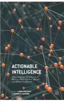 Actionable Intelligence