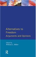 Alternatives to Freedom