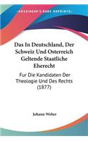 In Deutschland, Der Schweiz Und Osterreich Geltende Staatliche Eherecht