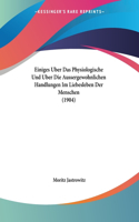 Einiges Uber Das Physiologische Und Uber Die Aussergewohnlichen Handlungen Im Liebesleben Der Menschen (1904)