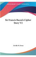 Sir Francis Bacon's Cipher Story V2