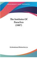 The Institutes of Paras'ara (1887)