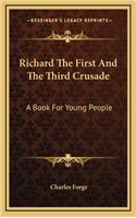 Richard the First and the Third Crusade: A Book for Young People