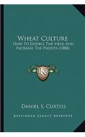 Wheat Culture