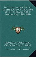 Eleventh Annual Report of the Board of Directors of the Chicago Public Library, June 1883 (1883)