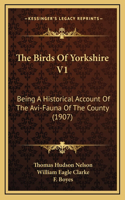 The Birds of Yorkshire V1