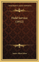 Field Service (1912)