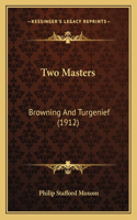 Two Masters