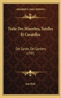 Traite Des Minorites, Tutelles Et Curatelles