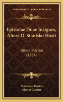 Epistolae Duae Insignes, Altera D. Stanislai Hosii
