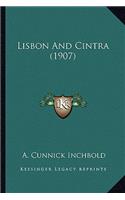 Lisbon And Cintra (1907)