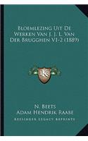 Bloemlezing Uit De Werken Van J. J. L. Van Der Brugghen V1-2 (1889)