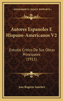 Autores Espanoles E Hispano-Americanos V2