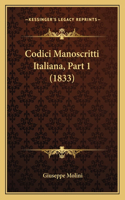 Codici Manoscritti Italiana, Part 1 (1833)