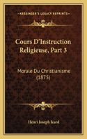 Cours D'Instruction Religieuse, Part 3