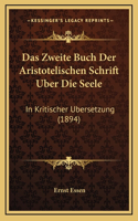 Zweite Buch Der Aristotelischen Schrift Uber Die Seele