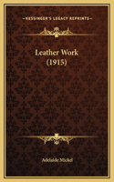 Leather Work (1915)
