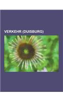 Verkehr (Duisburg): Brucke in Duisburg, Schienenverkehr (Duisburg), Strasse in Duisburg, Bundesautobahn 3, Duisburger Verkehrsgesellschaft