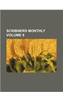 Scribners Monthly Volume 8