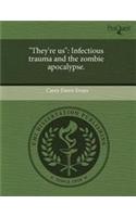 They're Us: Infectious Trauma and the Zombie Apocalypse